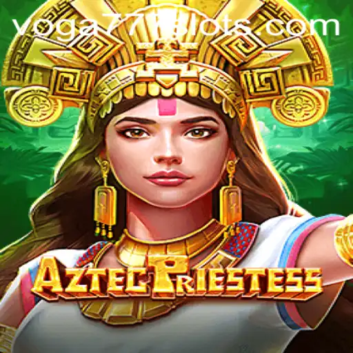 AztecPriestess: An Immersive Adventure in the Mystic World of VOGA777